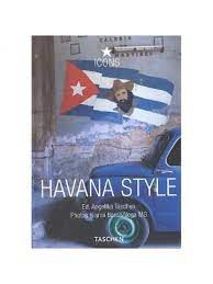 Havanna Style - Icons - Angelika Taschen - Importado - Fotografias Gianni Basso/Vega