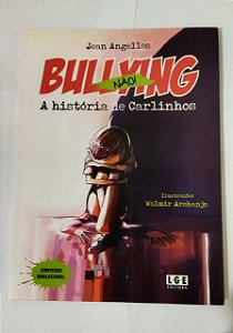 Bullying Não: A História De Carlinhos - Jean Angelles