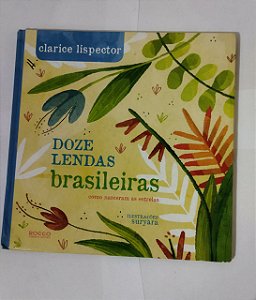 Doze Lendas Brasileiras - Clarice Lispector