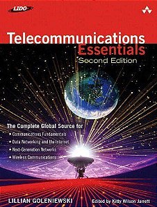 Telecommunications Essentials - Lillian Goleniewski - 2ª Edição  (Em Inglês)