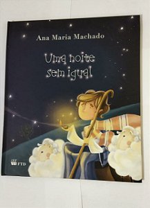 Uma Noite Sem Igual - Ana Maria Machado