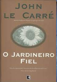 O Jardineiro Fiel - John Le Carré