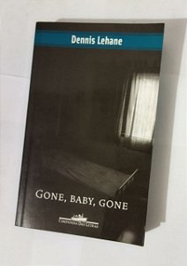 Gone, Baby, Gone - Dennis Lehane (cia das letras coloridos nas abas)