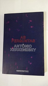 As Perguntas - Antônio Xerxenesky