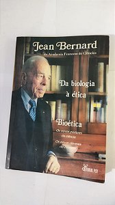 Jean Bernard - Da Biologia à Ética
