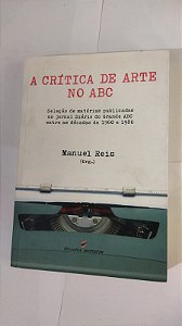 A Crítica De Arte No ABC - Manuel Reis