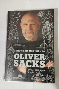 Sempre Em Movimento - Oliver Sacks