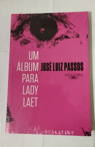 Um álbum para Lady Laet - José Luiz Passos