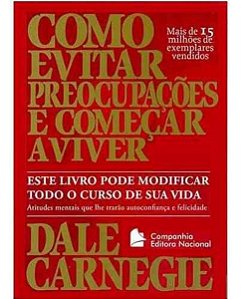 Como Evitar Preocupações e Começar a Viver - Dale Carnegie - Pocket