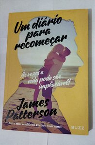 Um Diário Para Recomeçar - James Patterson