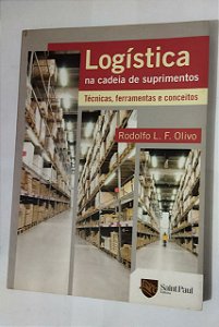 Logística Na Cadeia de Suprimentos - Rodolfo L. F. Olivio