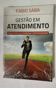 Gestão Em Atendimento - Fabio Saba