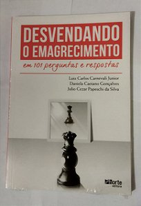 Desvendando o Emagrecimento - Luiz Carlos Carnevali Junior
