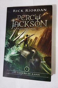 O Ladrão de Raios I - Percy Jacksone os Olimpianos - Rick Riordan