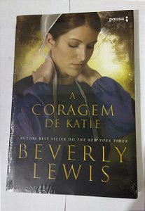 A Coragem De Katie - Beverly Lewis