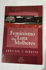 Feminismo E A Luta Das Mulheres