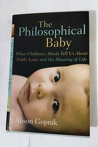 The Philosophical Baby - Alison Gopnik (Inglês)
