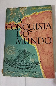 A Conquista Do Mundo - Paul Hermann