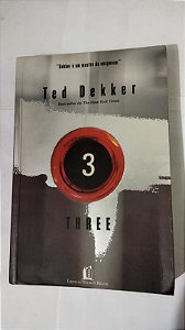 Three 3 - Ted Dekker