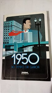 1950 No Tempo Da Garoa - Paulo Catunda