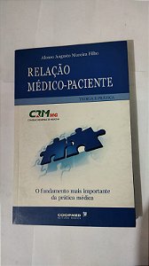 Relação Médico-Paciente - Alonso Augusto Moreira Filho