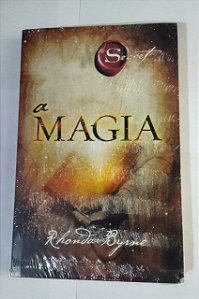 A Magia: Secret - Rhonda Byrne