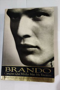 Brando: Canções Que Minha Mãe Me Ensinou - Marlon Brando