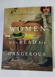 Women Who Read Are Dangerous - Karen Joy Fowier (Inglês)