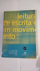 Leitura E Escrita Em Movimento - Ana Elisa Ribeiro