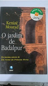 O Jardim De Badalpur - Kenizé Mourad