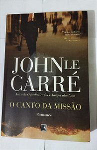 O Canto Da Missão - John Le Carré