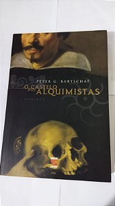 O Castelo Dos Alquimistas - Peter G. Bartschat