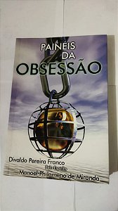 Painéis Da Obsessão - Divaldo Pereira Franco