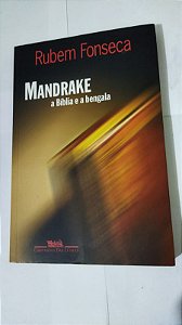 Mandrake: a bíblia e a bengala - Rubens Fonseca