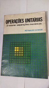 Operações Unitárias: Vol.3 - Reynaldo Gomide