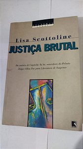 Justiça Brutal - Lisa Scottoline