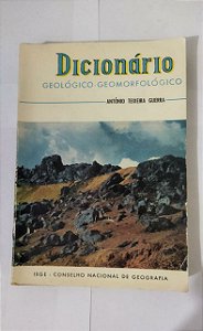 Dicionário: Geológico-Geomorfológico - Antônio Teixeira Guerra