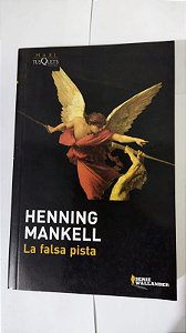 La Falsa Pista - Henning Mankell (Espanhol)