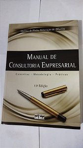 Manual De Consultoria Empresarial - Djalma Pinho Rebouças De Oliveira