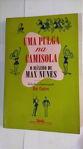 Uma Pulga Na Camisola - O Máximo De Max Nunes