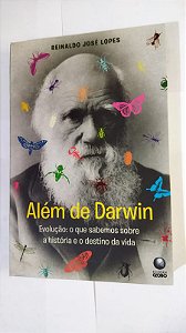 Além De Darwin - Reinaldo José Lopes