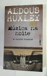 Música Na Noite - Aldous Huxley