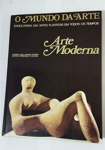 O Mundo Da Arte - Arte Moderna