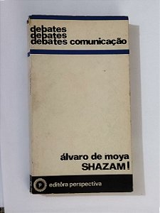 Debates - Comunicação: Shazam! - Álvaro De Moya ( Possui Quadrinhos)