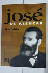 José De Alencar - Mona Gadelha