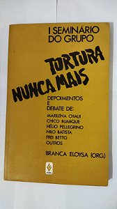 I Seminário Do Grupo: Tortura Nunca Mais - Marilena Chaui