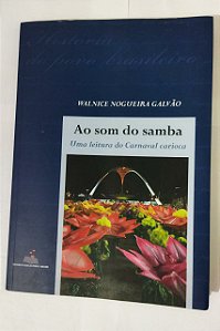 Ao Som Do Samba - Walnice Nogueira Galvão