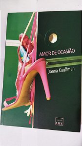 Amor De Ocasião - Donna Kauffman
