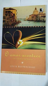 O Amor Acontece - Lúcia Bettencourt