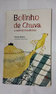 Bolinho De Chuva e outras miudezas - Paulo Netho
